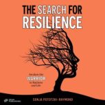 The Search for Resilience, Sonja PototzkiRaymond