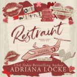 Restraint, Adriana Locke