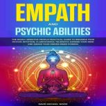 Empath and Psychic abilities, David Michael Wood