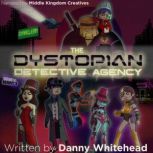 The Dystopian Detective Agency, Danny Whitehead