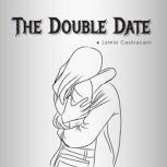 The Double Date, Jamie Castracani
