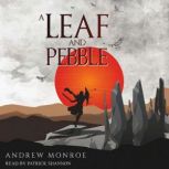 A Leaf and Pebble, Andrew Monroe