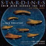 Stardines Swim High Across the Sky and Other Poems, Jack Prelutsky