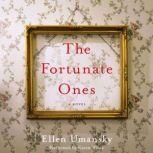The Fortunate Ones, Ellen Umansky