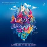 The Palace Beneath the Sea, Lauren Wiesebron