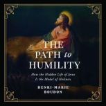 The Path to Humility, HenriMarie Boudon