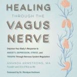 Healing Through the Vagus Nerve, Amanda Armstrong