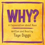 Why? A Conversation about Race, Taye Diggs