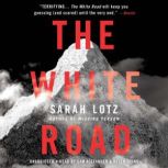The White Road, Sarah Lotz