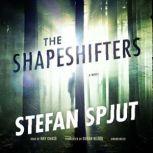 The Shapeshifters, Stefan Spjut