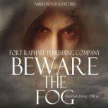 Beware The Fog A Halloween Short Sto..., Geraldine Allie