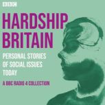 Hardship Britain Personal Stories of..., Various