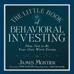The Little Book of Behavioral Investi..., James Montier