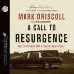 Call to Resurgence, Mark Driscoll