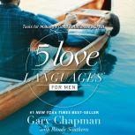 The 5 Love Languages for Men, Gary Chapman