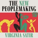 The New Peoplemaking, Virginia Satir