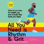All You Need Is Rhythm  Grit, Cory WhartonMalcolm