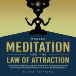 Master Meditation and The Law of Attr..., Olivia Clifford