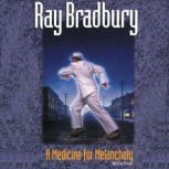 A Medicine for Melancholy and Other S..., Ray Bradbury