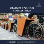 Disability and Political Representati..., Elizabeth Evans