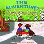 The Adventures of Snook and Gator Sn..., Tara Annette Rocker