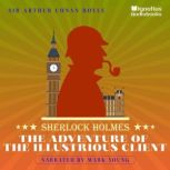 The Adventure of the Illustrious Clie..., Sir Arthur Conan Doyle