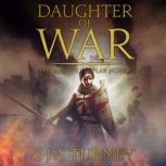 Daughter of War, S.J.A. Turney