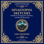 Sevastopol Sketches, Leo  Tolstoy