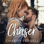 Chaser, Charity Ferrell
