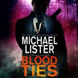 Blood Ties, Michael Lister