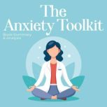 The Anxiety Toolkit Book Summary  A..., Jade Monroe