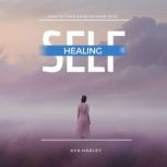Self Healing, Ava Hadley