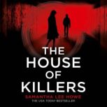 The House of Killers, Samantha Lee Howe