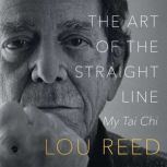The Art of the Straight Line, Lou Reed