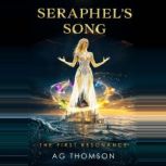 Seraphels Song, A G Thomson