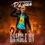 Ramble On, D.V. Wolfe