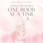 Saving the World One Boob at a Time, Shona Reidy