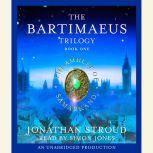 The Bartimaeus Trilogy, Book One: The Amulet of Samarkand, Jonathan Stroud