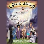 Saint Wally, Courtney Taylor