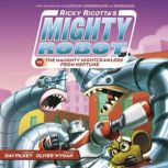 Ricky Ricottas Mighty Robot vs. the ..., Dav Pilkey