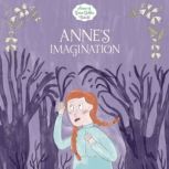 Annes Imagination, Samantha Newman