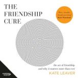 The Friendship Cure, Kate Leaver