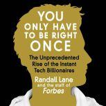 You Only Have to Be Right Once, Randall Lane