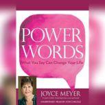Power Words What You Say Can Change Your Life, Joyce Meyer