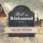 Hell or Richmond, Ralph Peters