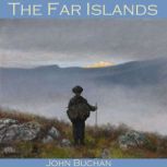 The Far Islands, John Buchan