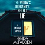 The Widows Husbands Secret Lie, Freida McFadden