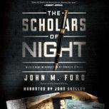 The Scholars of Night, John M. Ford