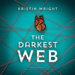 The Darkest Web, Kristin Wright