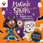 Maggie Sparks and the Fangtastic Fai..., Steve Smallman